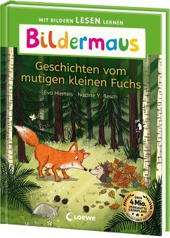 Bildermaus - Geschichten vom mutigen kleinen Fuchs von Loewe / Loewe Verlag GmbH